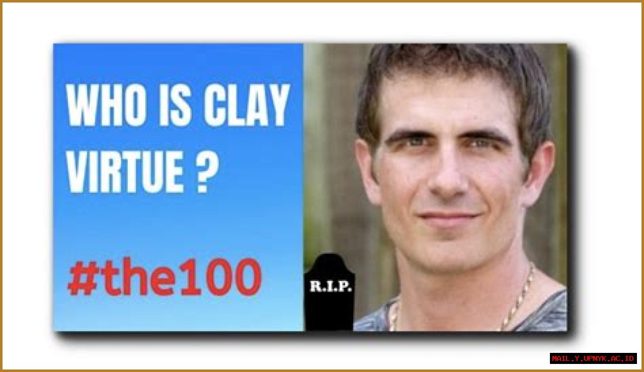 Unlocking The Power Of Clay: Unveiling The Secrets Of Virtue In The 100